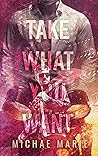 Take What You Want (Whisper Me Nothings, #3)