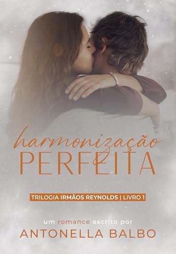 Harmonização Perfeita (Trilogia Irmãos Reynolds Livro 1) (Portuguese Edition)