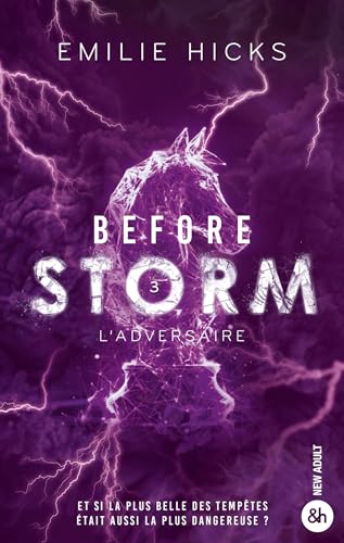 Before Storm - T3 : L'adversaire: La conclusion de la trilogie (French Edition)