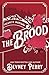 The Brood (Calamity Montana #6)