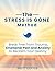 The Stress is Gone Method by Brett Cotter