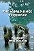 The World Since Yesterday by Will Walker