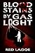 Bloodstains by Gaslight