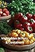 Vegetables In Pots & Contai...