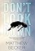 Don't Look Down: a gripping murder mystery thriller full of twists (Run)