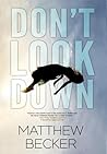 Don't Look Down: ...