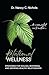 Relational Wellness: Strategies for Healing, Restoring, and Growing Healthy Relationships