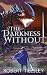 The Darkness Without