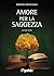 Amore per la Saggezza, Vol. III (Italian Edition)