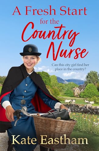 A Fresh Start for the Country Nurse (Diary of a Country Nurse #1)