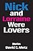 Nick and Lorraine Were Love...