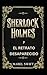 Sherlock Holmes y el retrat...