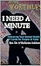 I Need A Minute by Rev. Dr. A'Shellarien Addison