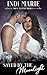 Saved by the Moonlight by Indi Marie