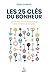 Les 25 clés du bonheur by Ismail Kamdar