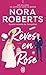 Rêves en rose by Nora Roberts