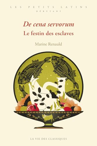 De cena servorum. Le festin des esclaves: Niveau débutant (Paperback)