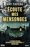 Écoute mes mensonges by Amy Tintera
