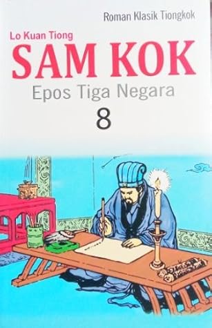 Sam Kok : Epos Tiga Negara 8