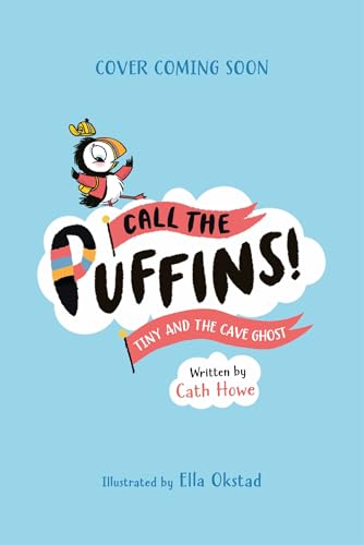 Call the Puffins: Tiny and the Cave Ghost: Book 4 (Kindle Edition)