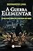 A Guerra Elementar by Bernardo Lima