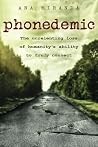 phonedemic: The unrelenting loss of humanity's ability to truly connect