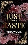 Just for a Taste by Vera Wolfe