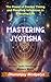 Mastering Jyotisha: The Pow...