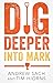 Dig Deeper into Mark by Andrew Sach