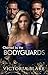 Claimed by the Bodyguards by Victoria Blake