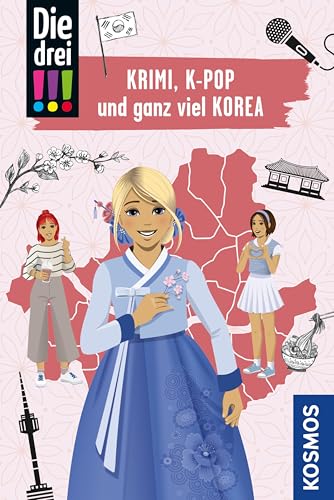 Die drei !!!, Krimi, K-Pop und ganz viel Korea (drei Ausrufezeichen): Mit den wichtigsten Sehenswürdigkeiten, Sprachführer und Landkarte (German Edition)