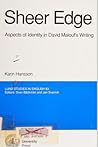 Sheer Edge: Aspects of Identity in David Malouf's Writing Sheer Edge: Aspects of Identity in David Malouf's Writing