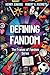 Defining Fandom by Robert V. Kozinets