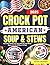 American Crock Pot Soup & S...