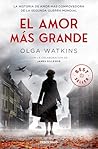 El amor más grand...