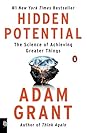 Hidden Potential by Adam Grant