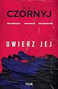 Uwierz jej