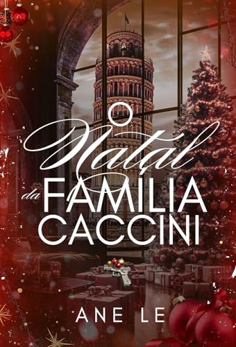 O NATAL DA FAMÍLIA CACCINI (Império família Caccini) (Portuguese Edition)