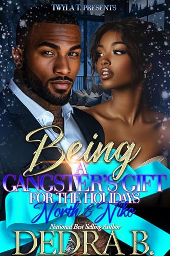 Being A Gangster's Gift For The Holidays: North & Niko (Kindle Edition)