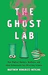 The Ghost Lab: Ho...