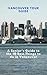 VANCOUVER TOUR GUIDE: A Sen...