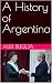 A History of Argentina by Alex Bugeja