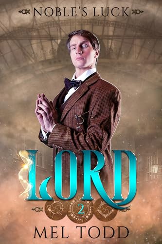 Lord (Noble's Luck Book 2)