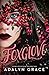 Foxglove (Belladonna, #2)