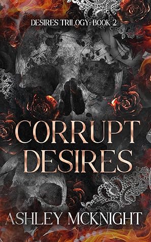 Corrupt Desires (Desires Trilogy #2)