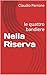 Nella Riserva: le quattro b...