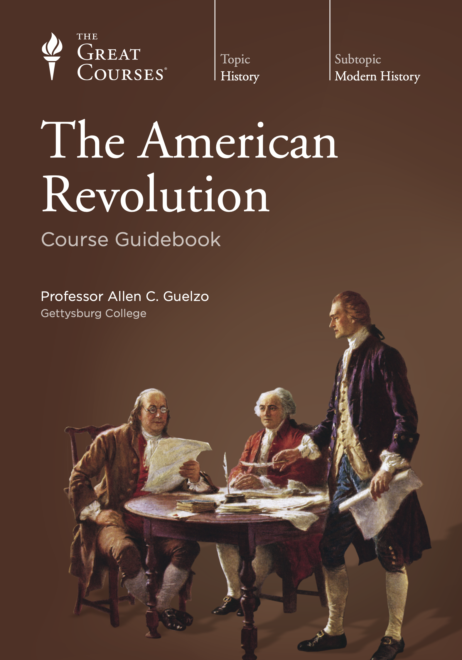The American Revolution: The Great Courses Modern History (The Teaching Company, 1598034324)
