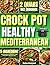 Healthy Crock Pot Mediterra...