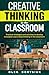 Creative Thinking in the Classroom by Oleg Borysiuk