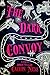 The Dark Convoy: A Cosmic Horror Novel